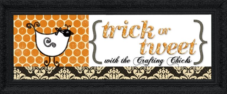 Two Weeks of Trick or Tweet with The Crafting Chicks-HALLOWEEN ideas galore!