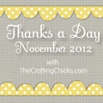 Gratitude Challenge With The Crafting Chicks! Thanks A Day