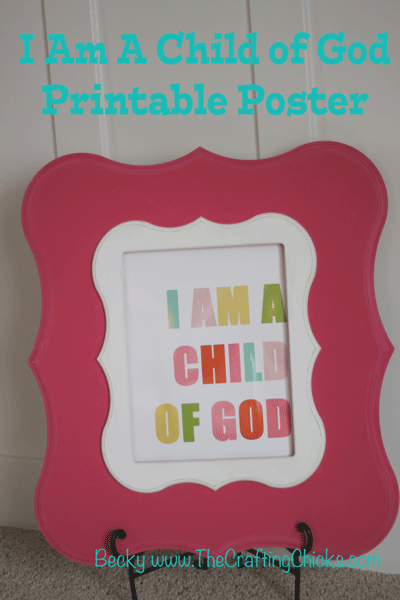 I Am A Child of God Free Printable