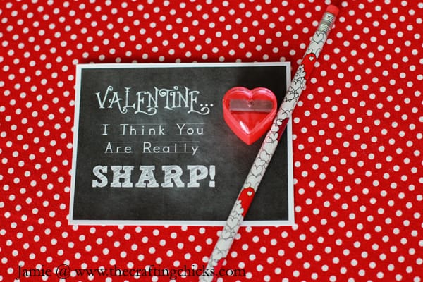 Valentine “You Are Really SHARP!” & Free Printable