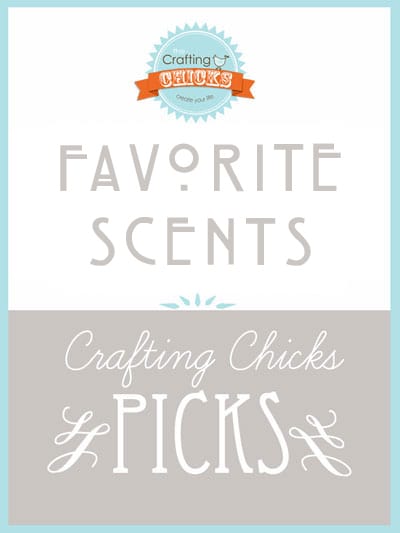 Chicks Picks: Favorite Scents