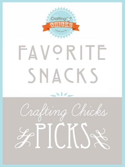 Chicks Picks: Favorite Snacks