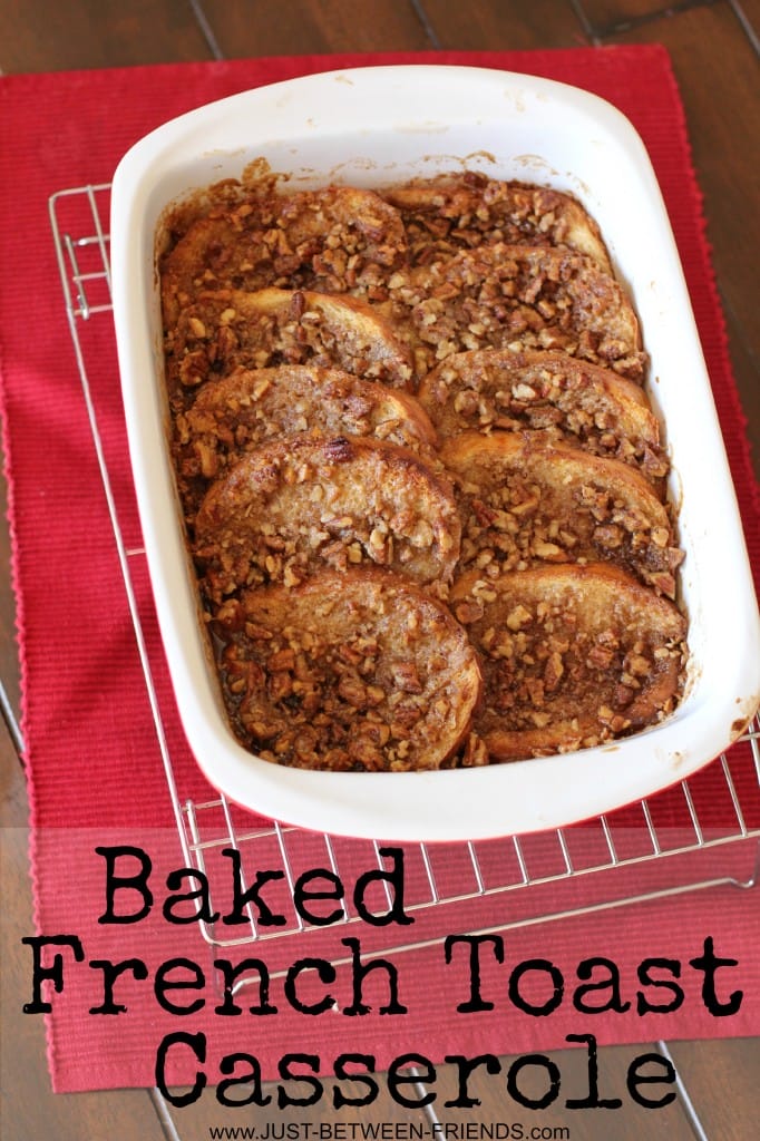 Baked French Toast Casserole {Christmas Tradition Series}
