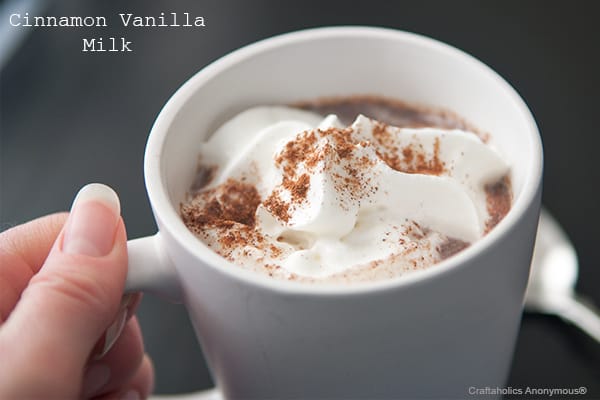 Cinnamon Vanilla Milk from Craftaholics Anonymous {Christmas Tradition Series}