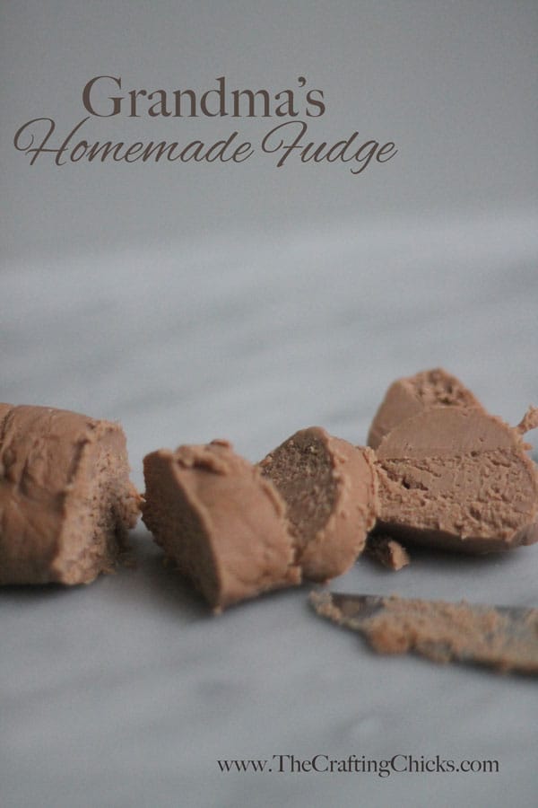 Grandma’s Homemade Fudge–The BEST!