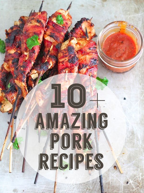 10 Amazing Pork Recipes