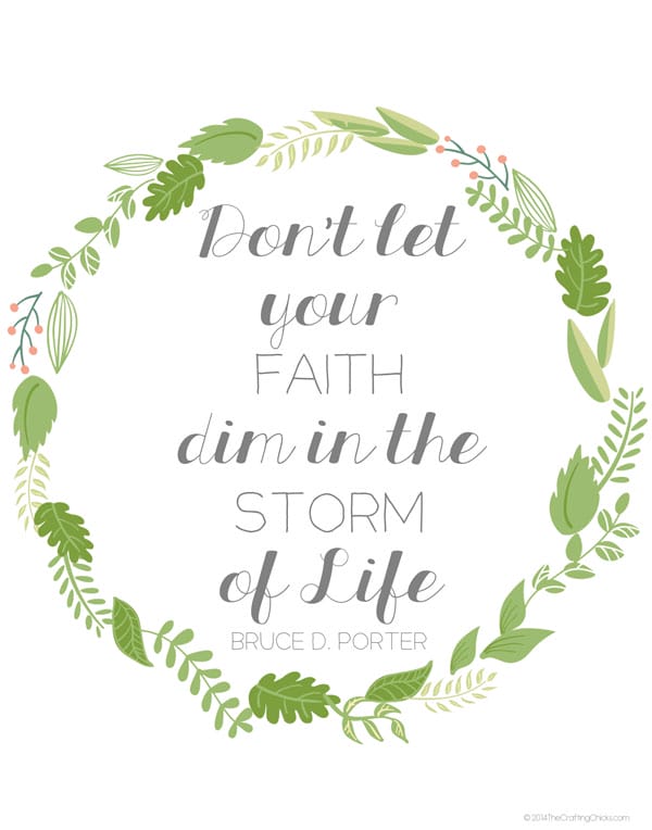 Having Faith in The Storm of Life with a free printable. This printable is one way to add goodness to your day. Print it out and display.
