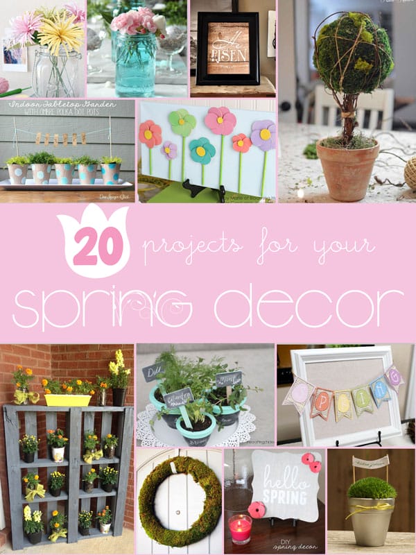 20 ideas for your Spring Décor – I love these! So many easy DIY projects!
