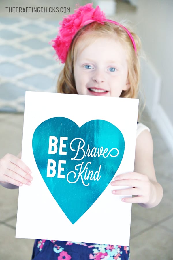 Be Brave Be Kind Foil Print