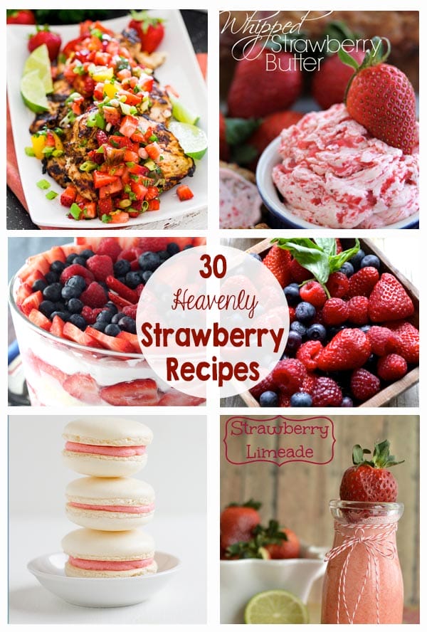 30 Heavenly Strawberry Recipes