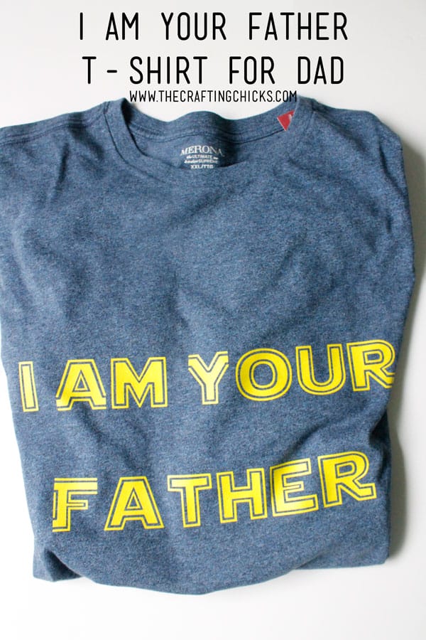 I Am Your Father T-Shirt for Dad. A fun gift to make for the geek loving guy in your life. Geek is in and make sure your guy shows it off.