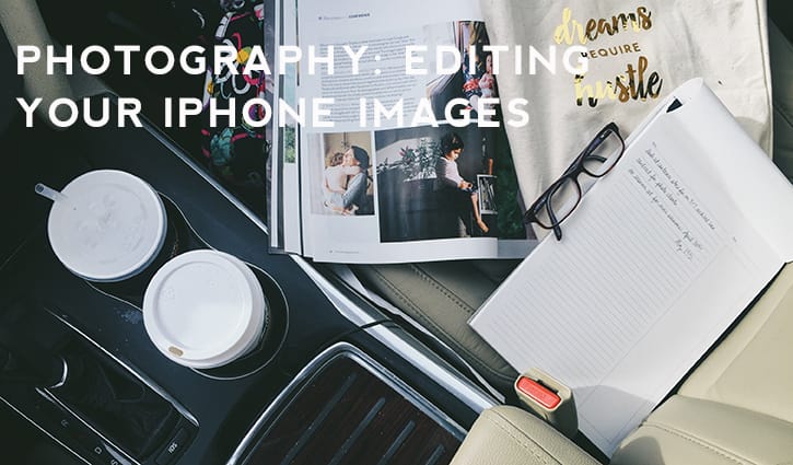 Photography: Editing Your iPhone Images