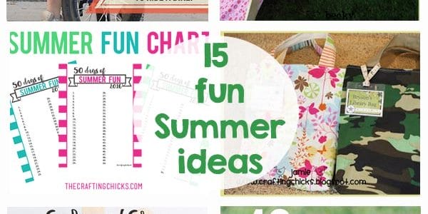 15 fun Summer Ideas - printables, kids activities, recipes, crafts, and so much more!