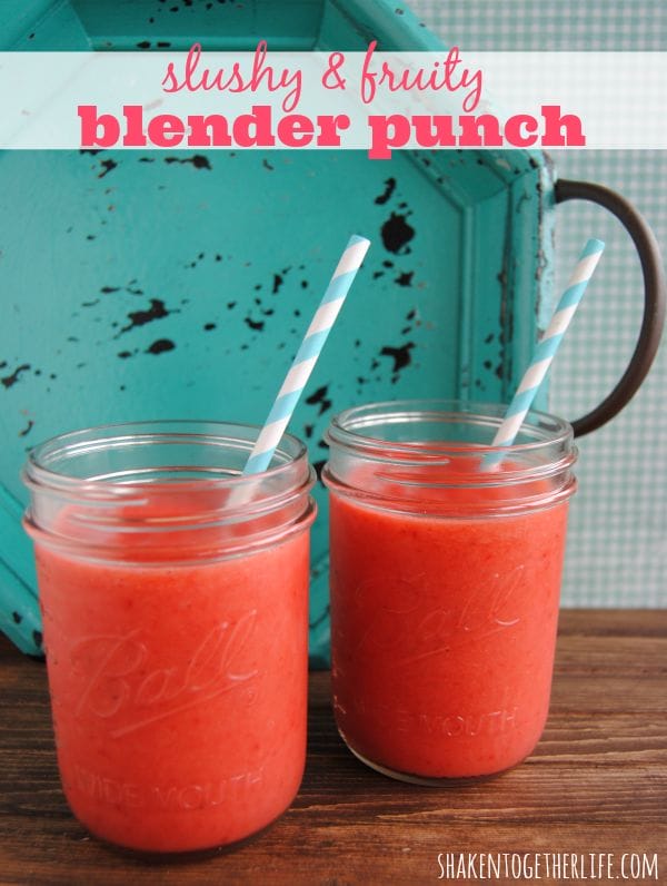 Slushy Fruity Blender Punch from Shaken Together