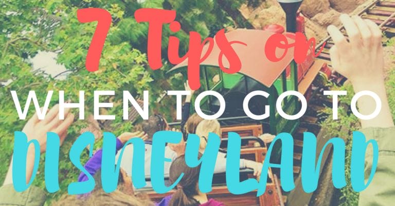 7 Tips to Help You Decide When to Go to Disneyland