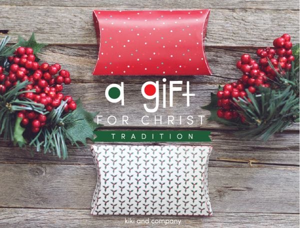 A Gift For Christ Christmas Tradition