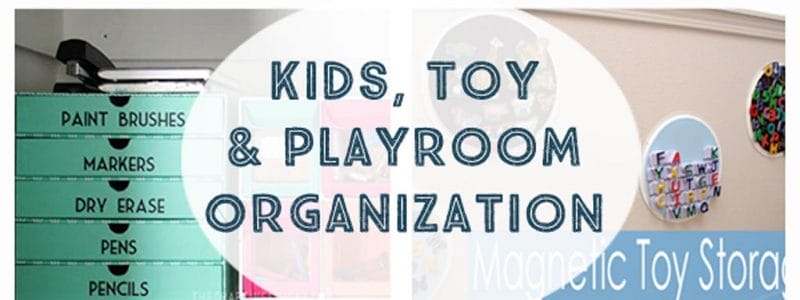 Kids, Toy and Playroom Organization - Storage ideas for kid's rooms, the art corner, legos, games, school papers, kids clothes, games and toys!