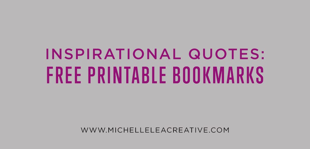 Inspirational Quotes: Free Printable Bookmarks