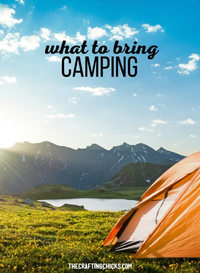 What to Bring Camping - The Crafting Chicks