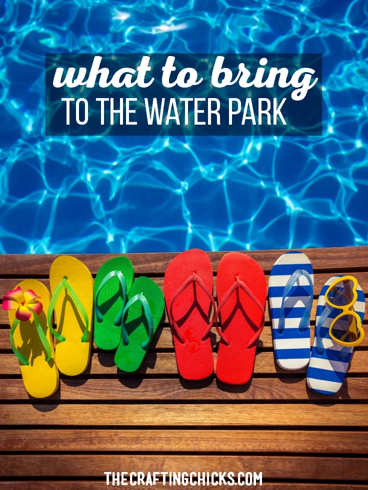 What to Bring to the Water Park! This is a list of our must have items to make water park trips so easy.