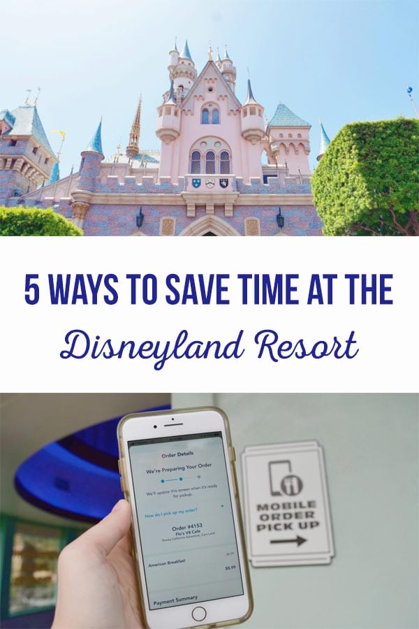 Save time at the Disneyland Resort
