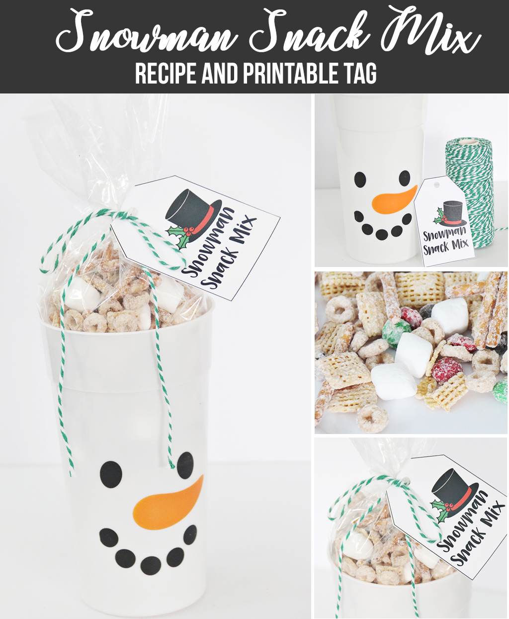 Snowman Snack Mix And Free Gift Tag - The Crafting Chicks